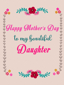 Happy Mother's Day Daughter Card