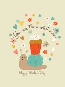 You Are The Sweetest Mother's Day Card