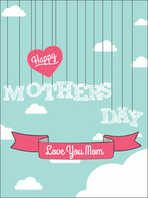 Happy Mother's Day Love You Mom