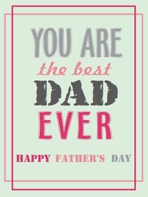 Best Dad Ever Father's Day Card