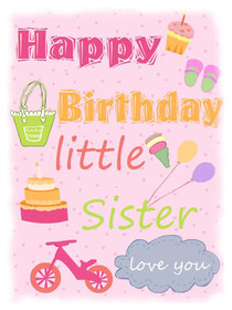 Happy Birthday Little Sister Card