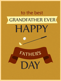 Best Grandfather Ever Father's Day Card