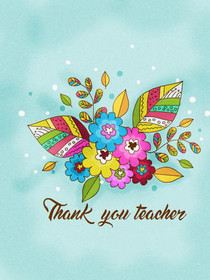 Thank You Teacher Floral Card