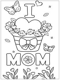 I Love Mom Flower Basket Coloring Card