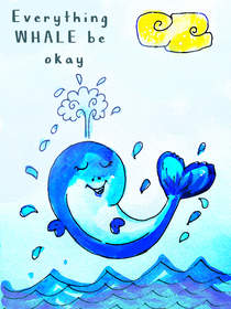 Everything Whale Be Okay