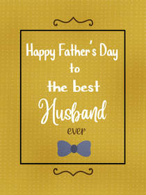 Happy Father's Day Best Husband Card