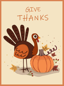 Give Thanks Thanksgiving Turkey Card